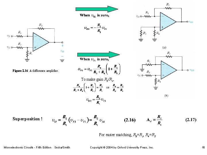 Figure 2. 16 A difference amplifier. To make gain R 2/R 1, Superposition !