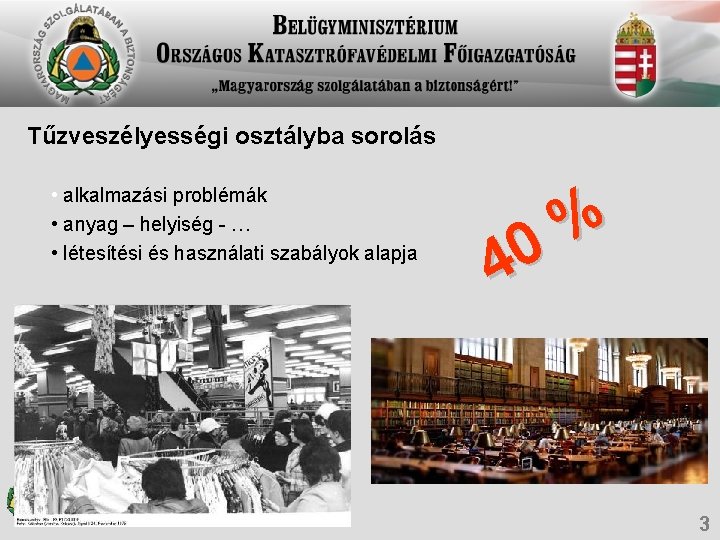 Tűzveszélyességi osztályba sorolás • alkalmazási problémák • anyag – helyiség - … • létesítési Tűzveszélyességi osztályba sorolás • alkalmazási problémák • anyag – helyiség - … • létesítési