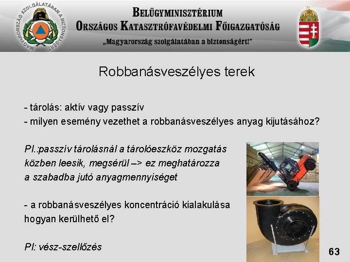 Robbanásveszélyes terek - tárolás: aktív vagy passzív - milyen esemény vezethet a robbanásveszélyes anyag