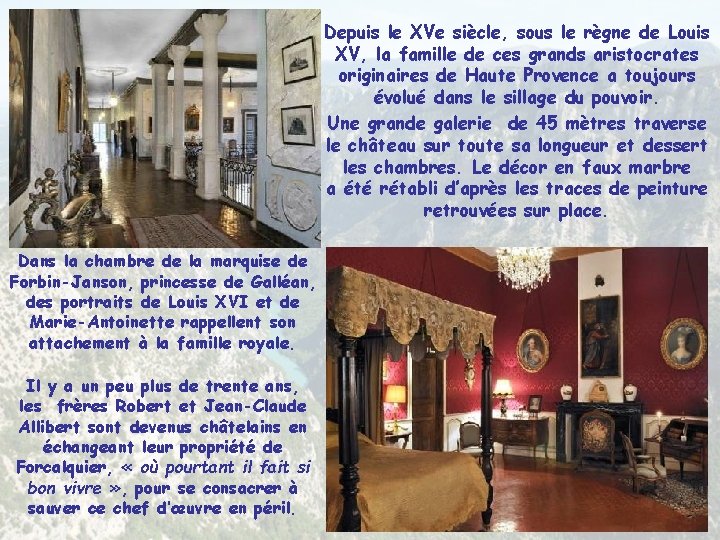 Depuis le XVe siècle, sous le règne de Louis XV, la famille de ces Depuis le XVe siècle, sous le règne de Louis XV, la famille de ces