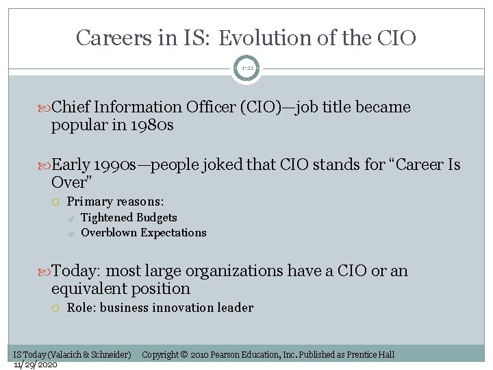 Careers in IS: Evolution of the CIO 1 -21 Chief Information Officer (CIO)—job title