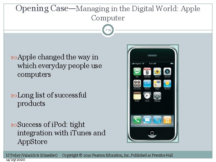 Opening Case—Managing in the Digital World: Apple Computer 1 -34 Apple changed the way