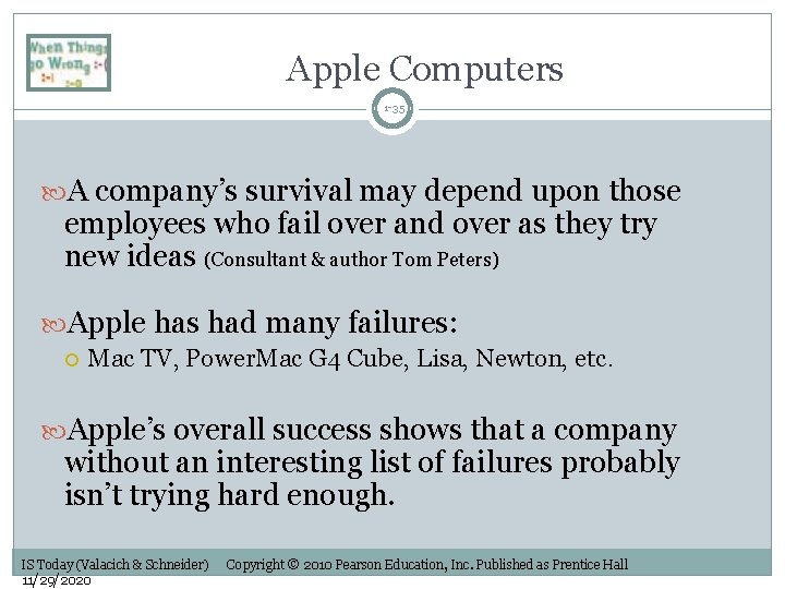 Apple Computers 1 -35 A company’s survival may depend upon those employees who fail