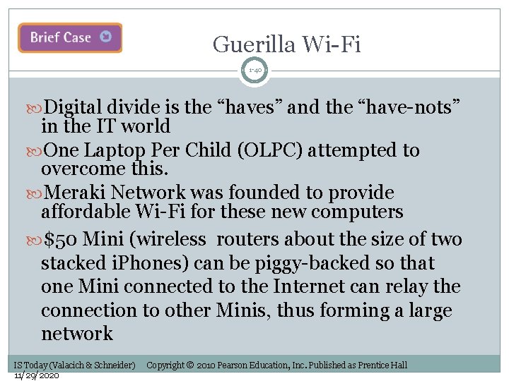 Guerilla Wi-Fi 1 -40 Digital divide is the “haves” and the “have-nots” in the