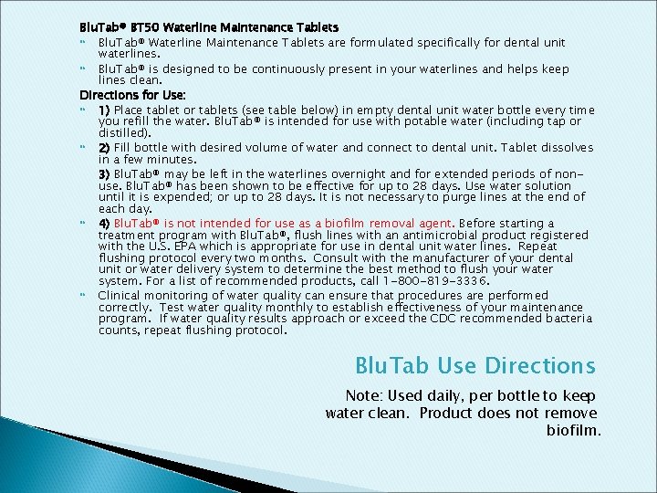 Blu. Tab® BT 50 Waterline Maintenance Tablets Blu. Tab® Waterline Maintenance Tablets are formulated