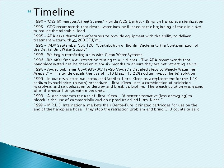  § § § § § Timeline 1990 – “CBS 60 minutes/Street Scenes” Florida