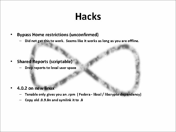 Hacks • Bypass Home restrictions (unconfirmed) – Did not get this to work. Seems