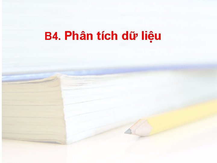 B 4. Phân tích dữ liệu 1 