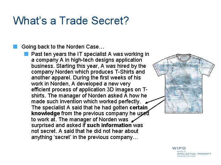 What’s a Trade Secret? Going back to the Norden Case… Past ten years the