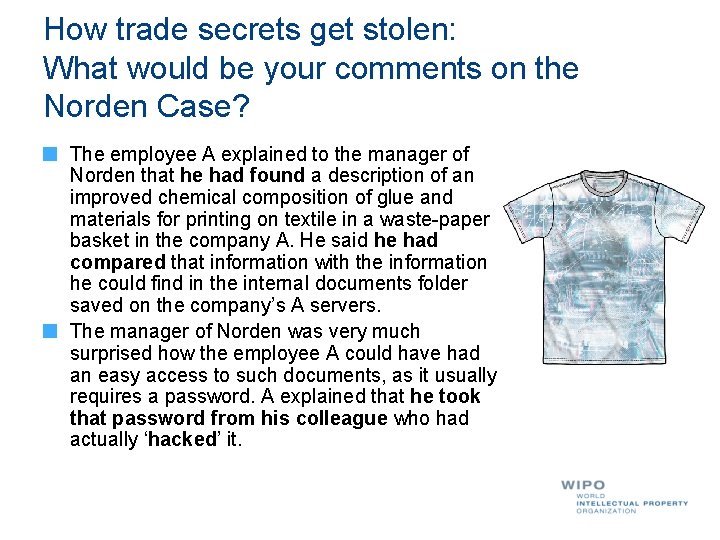 How trade secrets get stolen: What would be your comments on the Norden Case?