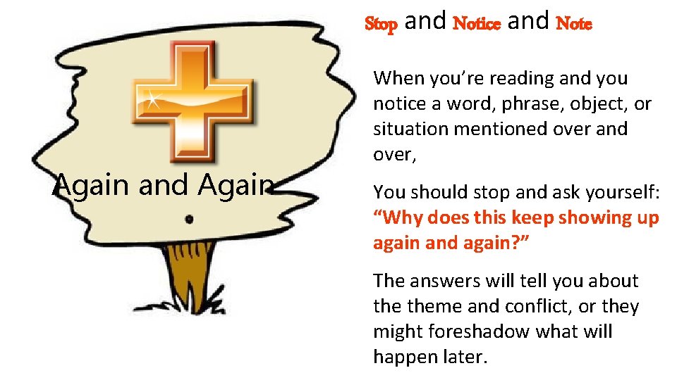 Stop and Notice and Note Again and Again When you’re reading and you notice