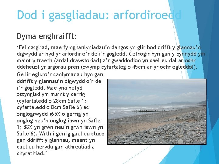 Dod i gasgliadau: arfordiroedd Dyma enghraifft: ‘Fel casgliad, mae fy nghanlyniadau’n dangos yn glir