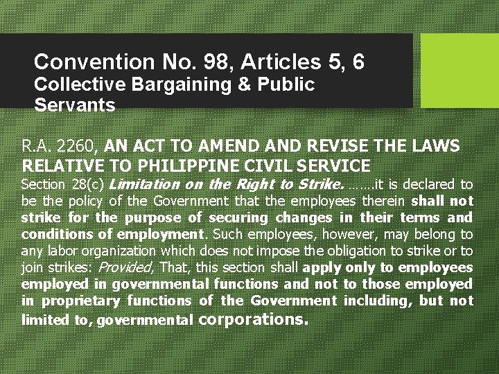 Convention No. 98, Articles 5, 6 Collective Bargaining & Public Servants R. A. 2260,
