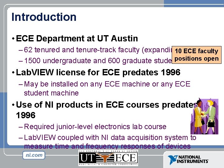 Introduction • ECE Department at UT Austin – 62 tenured and tenure-track faculty (expanding