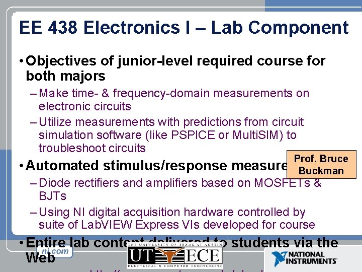 EE 438 Electronics I – Lab Component • Objectives of junior-level required course for