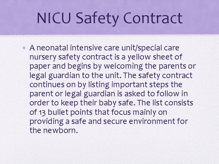 NICU Safety Contract • A neonatal intensive care unit/special care nursery safety contract is