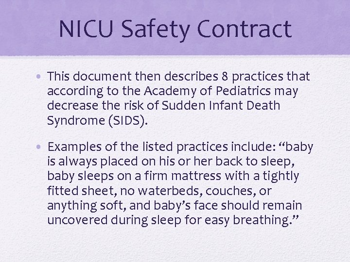 NICU Safety Contract • This document then describes 8 practices that according to the