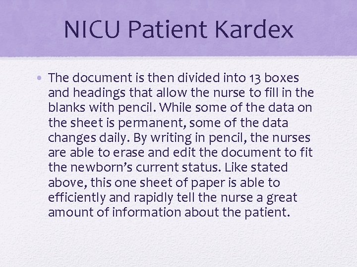 NICU Patient Kardex • The document is then divided into 13 boxes and headings