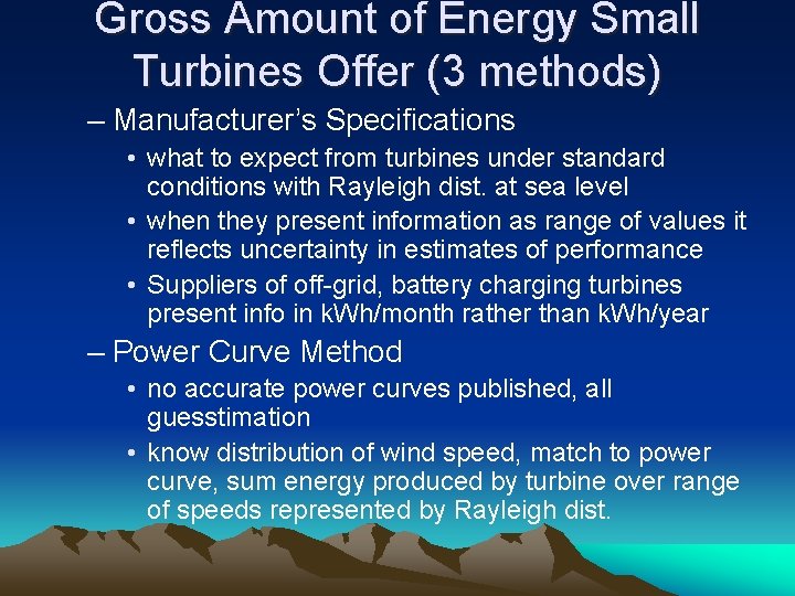 Gross Amount of Energy Small Turbines Offer (3 methods) – Manufacturer’s Specifications • what