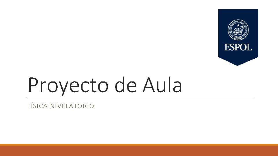 Proyecto de Aula FÍSICA NIVELATORIO 