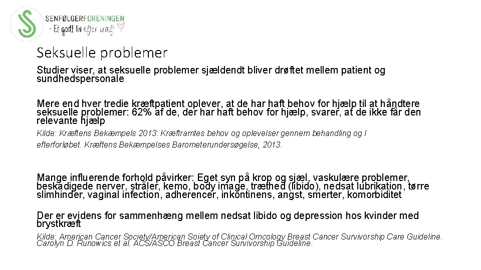 Seksuelle problemer Studier viser, at seksuelle problemer sjældendt bliver drøftet mellem patient og sundhedspersonale