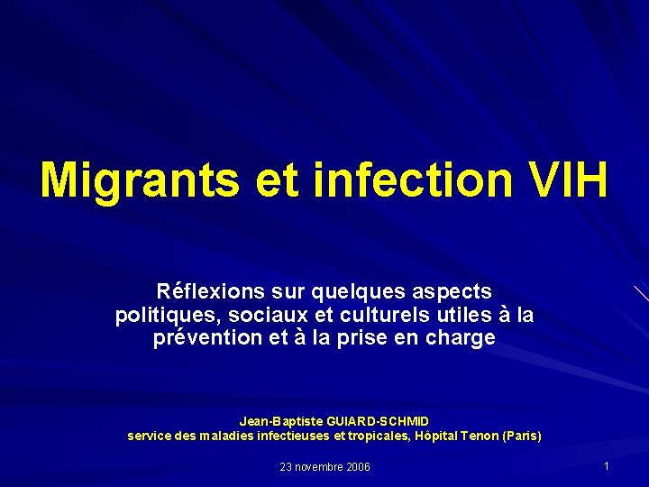 Migrants et infection VIH Réflexions sur quelques aspects politiques, sociaux et culturels utiles à