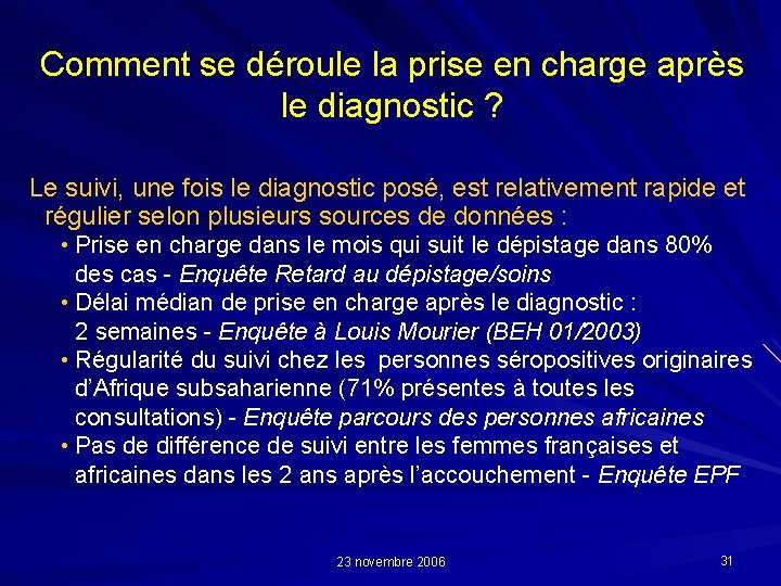 Comment se déroule la prise en charge après le diagnostic ? Le suivi, une