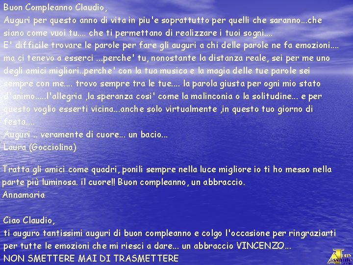 Buon Compleanno Claudio, Auguri per questo anno di vita in piu'e soprattutto per quelli