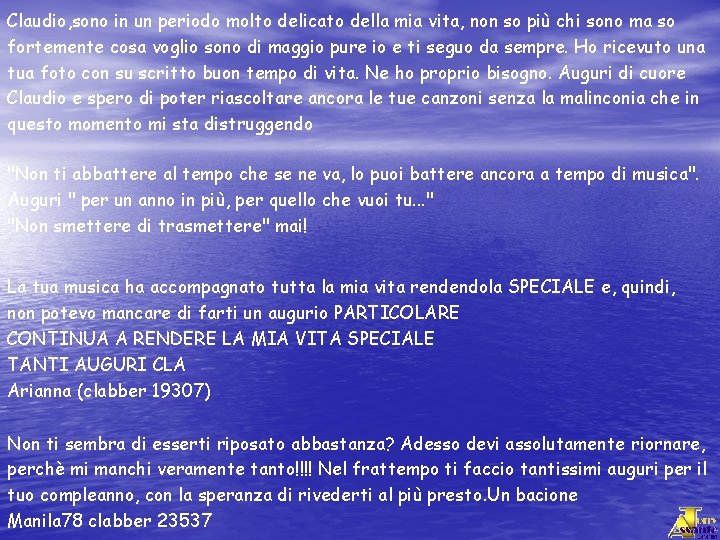 Claudio, sono in un periodo molto delicato della mia vita, non so più chi