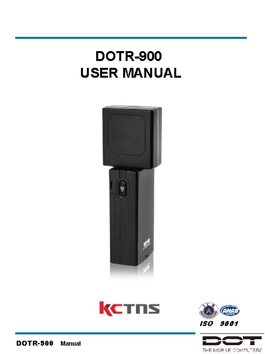 DOTR-900 USER MANUAL ISO 9001 DOTR-900 Manual 