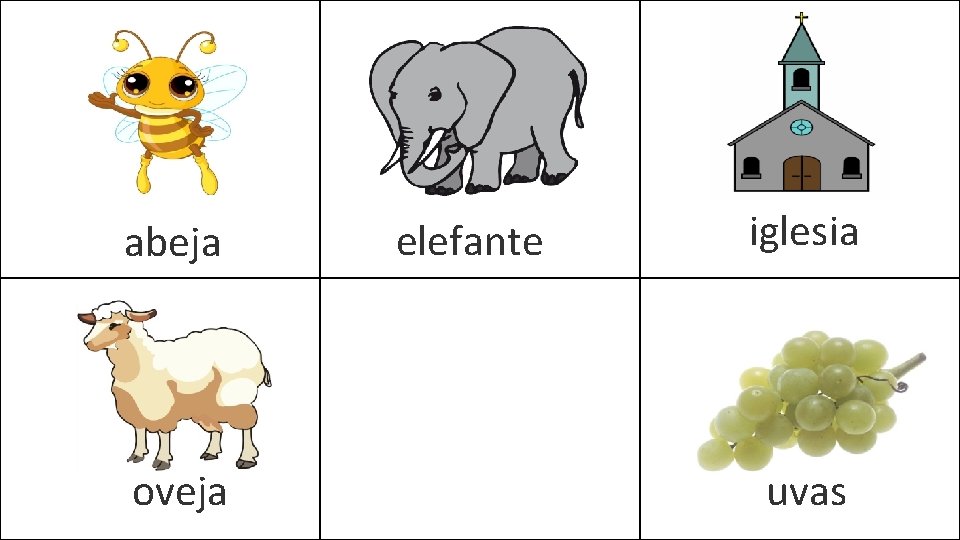  oveja iglesia elefante abeja uvas 