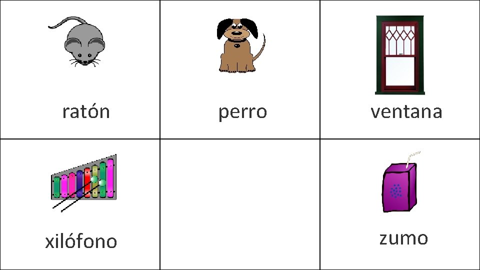  perro ratón xilófono ventana zumo 