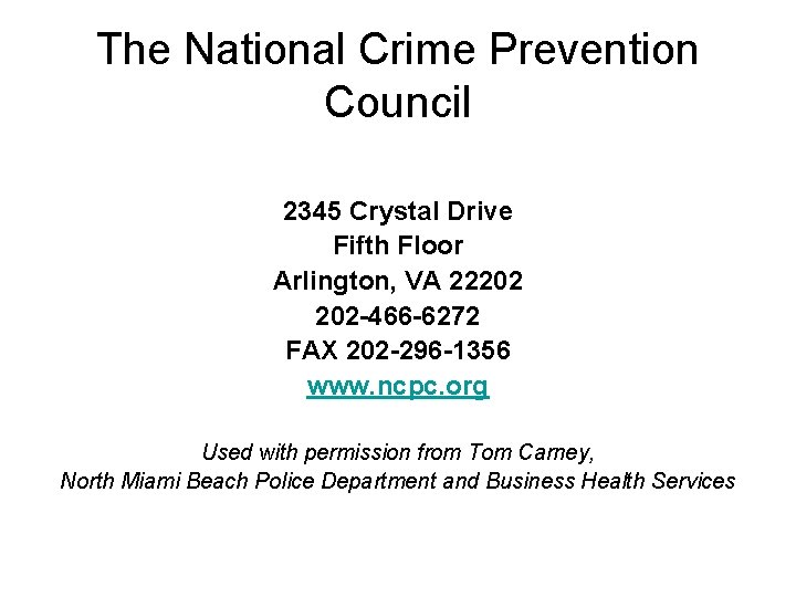 The National Crime Prevention Council 2345 Crystal Drive Fifth Floor Arlington, VA 22202 202