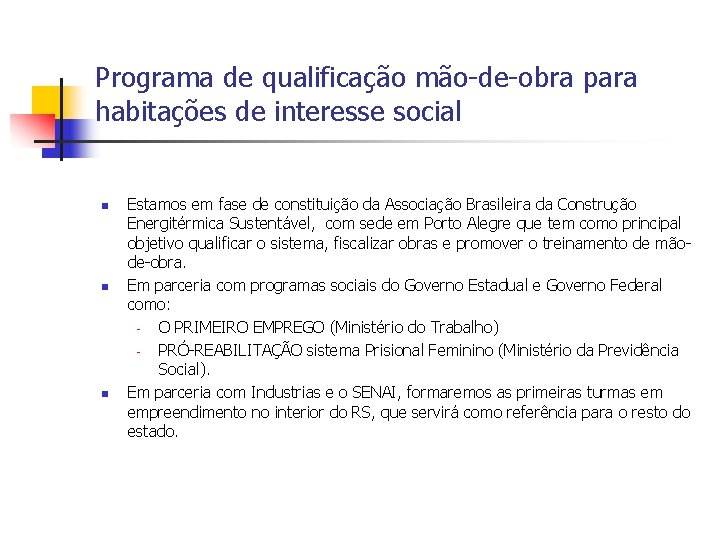 Programa de qualificação mão de obra para habitações de interesse social n n n