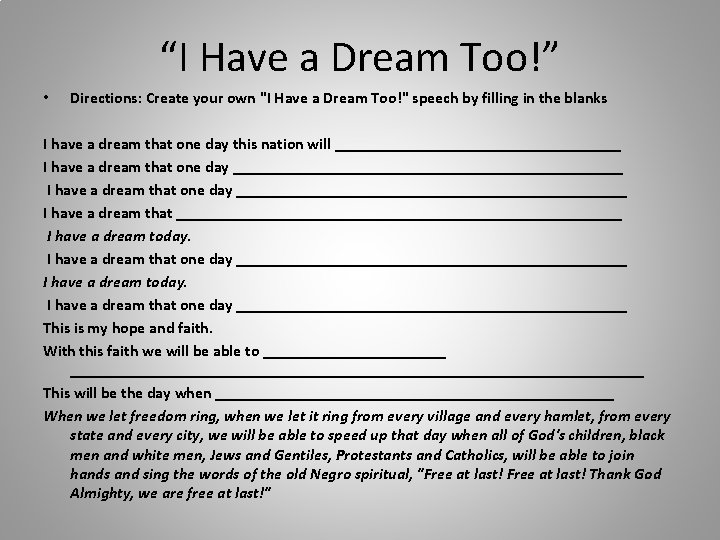 “I Have a Dream Too!” • Directions: Create your own "I Have a Dream