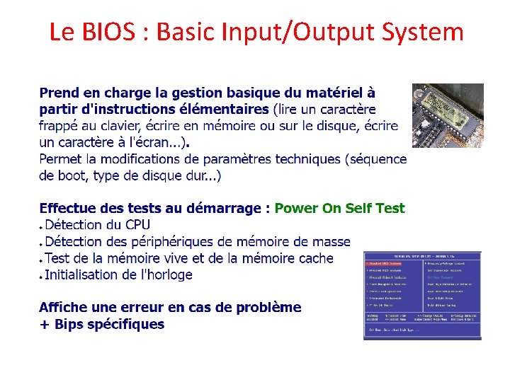 Le BIOS : Basic Input/Output System 