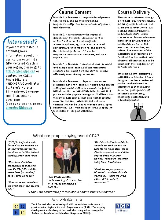 Course Content Course Delivery Module 1 – Overview of the principles of personcentred care,