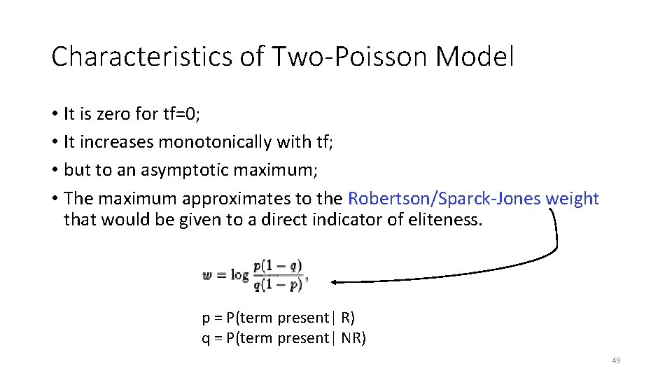 Characteristics of Two-Poisson Model • It is zero for tf=0; • It increases monotonically