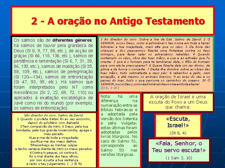 2 - A oração no Antigo Testamento Os salmos são de diferentes géneros: há