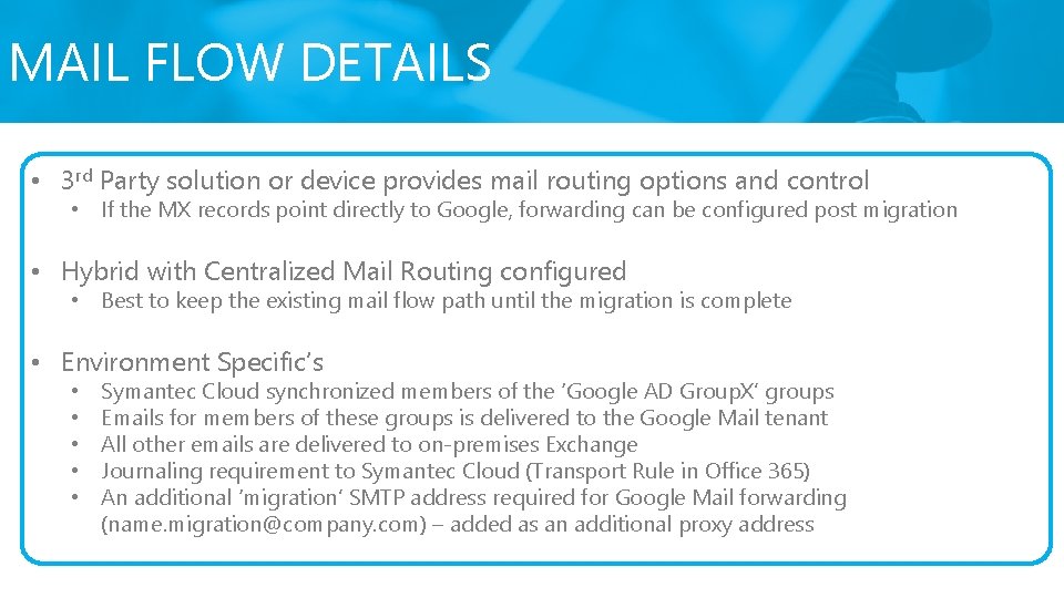 MAIL FLOW DETAILS • 3 rd Party solution or device provides mail routing options MAIL FLOW DETAILS • 3 rd Party solution or device provides mail routing options