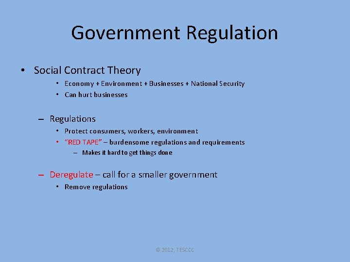 Government Regulation • Social Contract Theory • Economy + Environment + Businesses + National