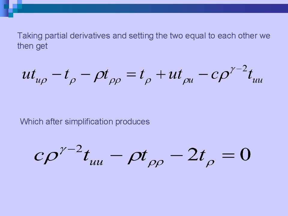 Taking partial derivatives and setting the two equal to each other we then get