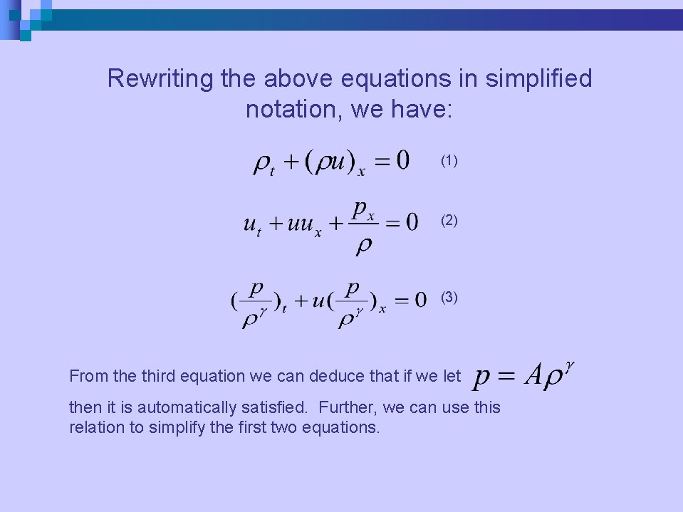 Rewriting the above equations in simplified notation, we have: (1) (2) (3) From the