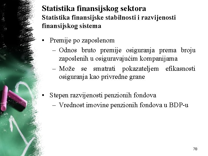 Statistika finansijskog sektora Statistika finansijske stabilnosti i razvijenosti finansijskog sistema • Premije po zaposlenom Statistika finansijskog sektora Statistika finansijske stabilnosti i razvijenosti finansijskog sistema • Premije po zaposlenom