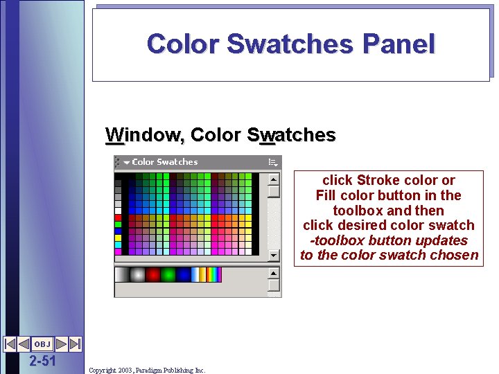 Color Swatches Panel Window, Color Swatches click Stroke color or Fill color button in