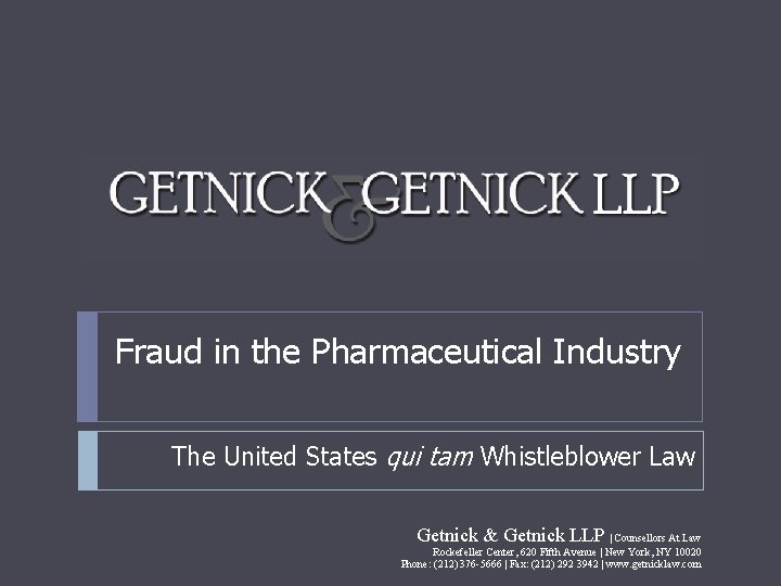 Fraud in the Pharmaceutical Industry The United States qui tam Whistleblower Law Getnick & Fraud in the Pharmaceutical Industry The United States qui tam Whistleblower Law Getnick &