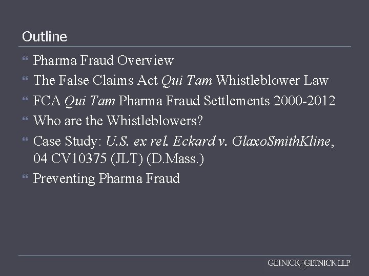 Outline Pharma Fraud Overview The False Claims Act Qui Tam Whistleblower Law FCA Qui