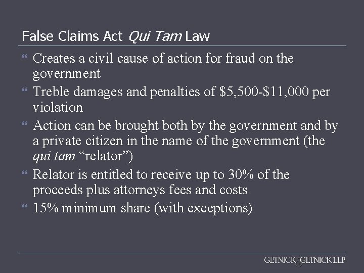 False Claims Act Qui Tam Law Creates a civil cause of action for fraud