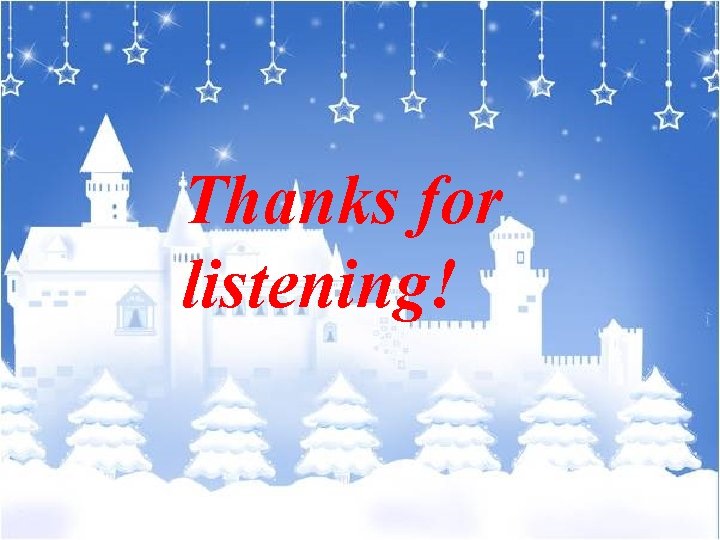 Thanks for listening! 