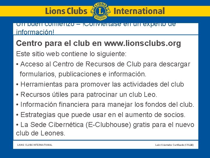 Un buen comienzo – !Conviértase en un experto de información! Centro para el club